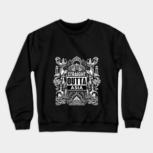 Straight Outta Asia Crewneck Sweatshirt